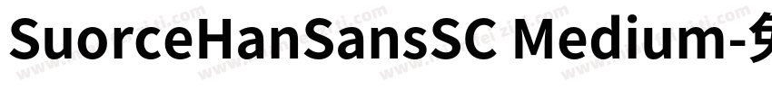 SuorceHanSansSC Medium字体转换